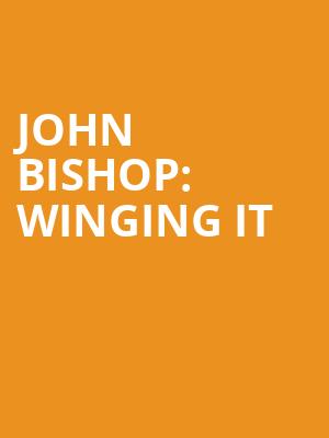 John Bishop%3A Winging It at London Palladium